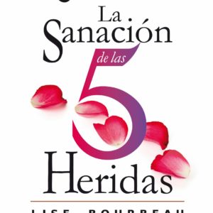 La Sanación de las Cinco Heridas